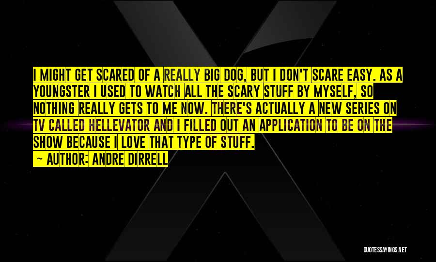 Easy To Get Love Quotes By Andre Dirrell