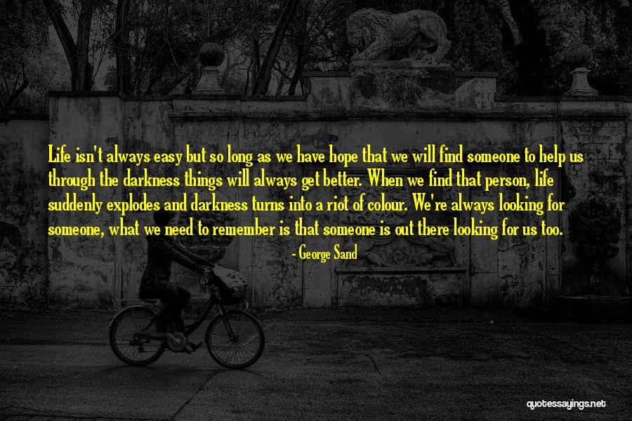 Easy To Get Love Quotes By George Sand