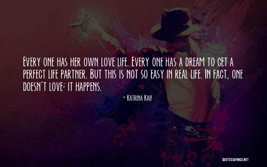 Easy To Get Love Quotes By Katrina Kaif