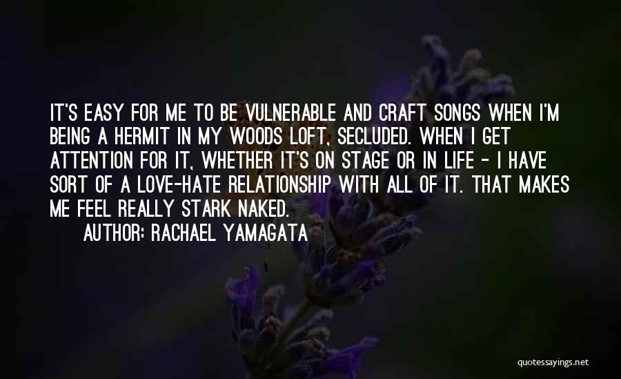 Easy To Get Love Quotes By Rachael Yamagata