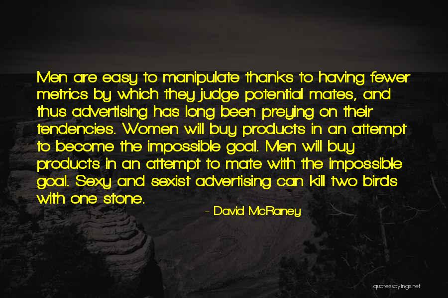 Easy To Judge Others Quotes By David McRaney Easy To Judge Others Quotes By David McRaney