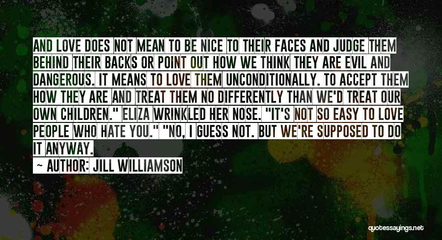 Easy To Judge Quotes By Jill Williamson