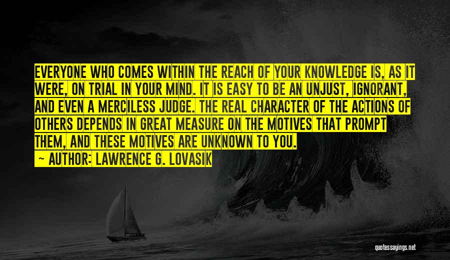 Easy To Judge Quotes By Lawrence G. Lovasik