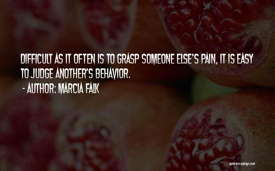 Easy To Judge Quotes By Marcia Falk