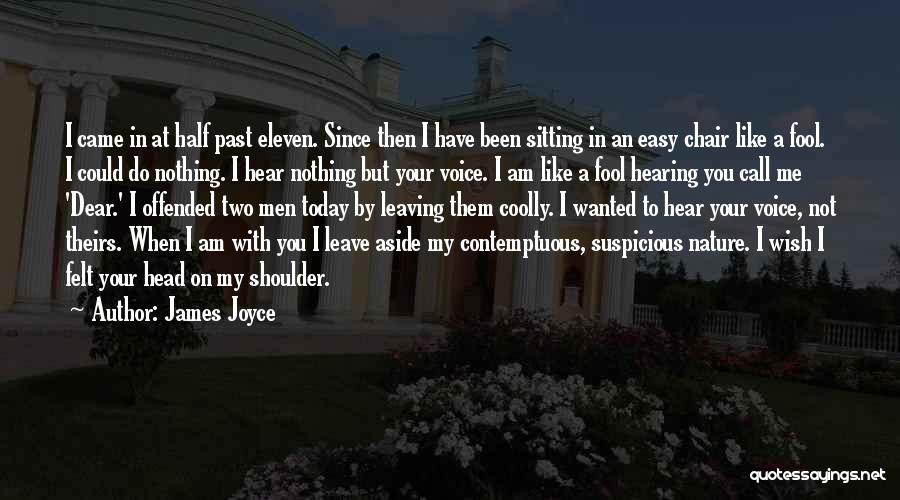 Easy To Leave Quotes By James Joyce