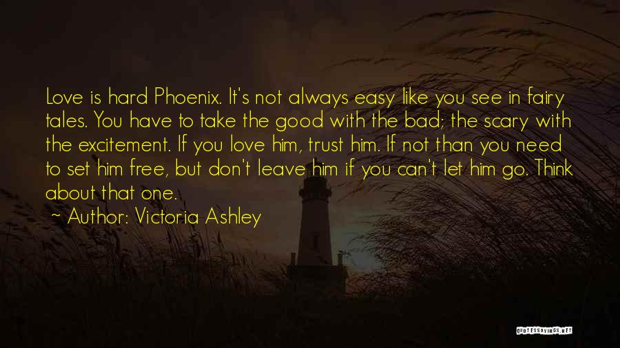 Easy To Leave Quotes By Victoria Ashley