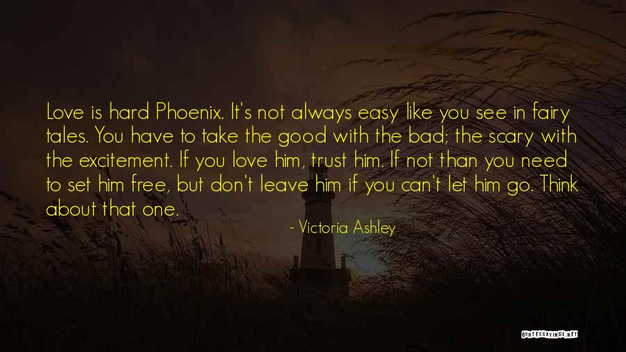 Easy To Leave Quotes By Victoria Ashley