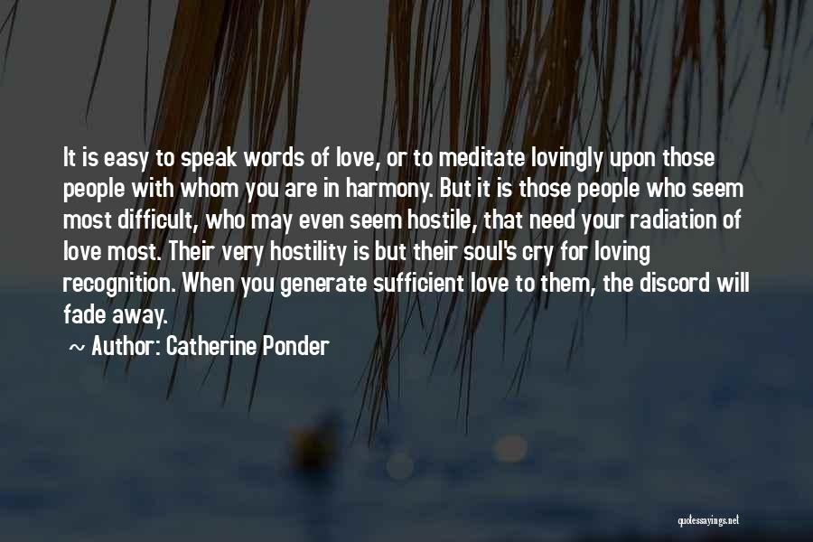 Easy To Love Quotes By Catherine Ponder