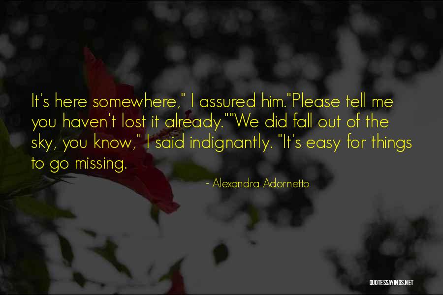 Easy To Please Quotes By Alexandra Adornetto