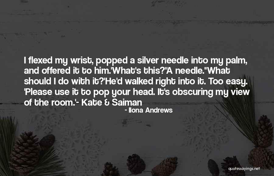 Easy To Please Quotes By Ilona Andrews Easy To Please Quotes By Ilona Andrews