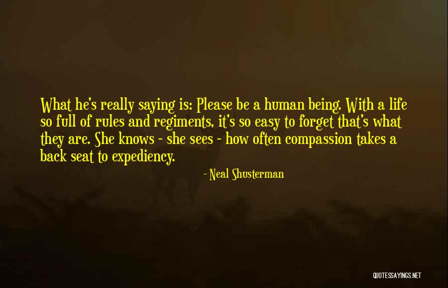 Easy To Please Quotes By Neal Shusterman Easy To Please Quotes By Neal Shusterman