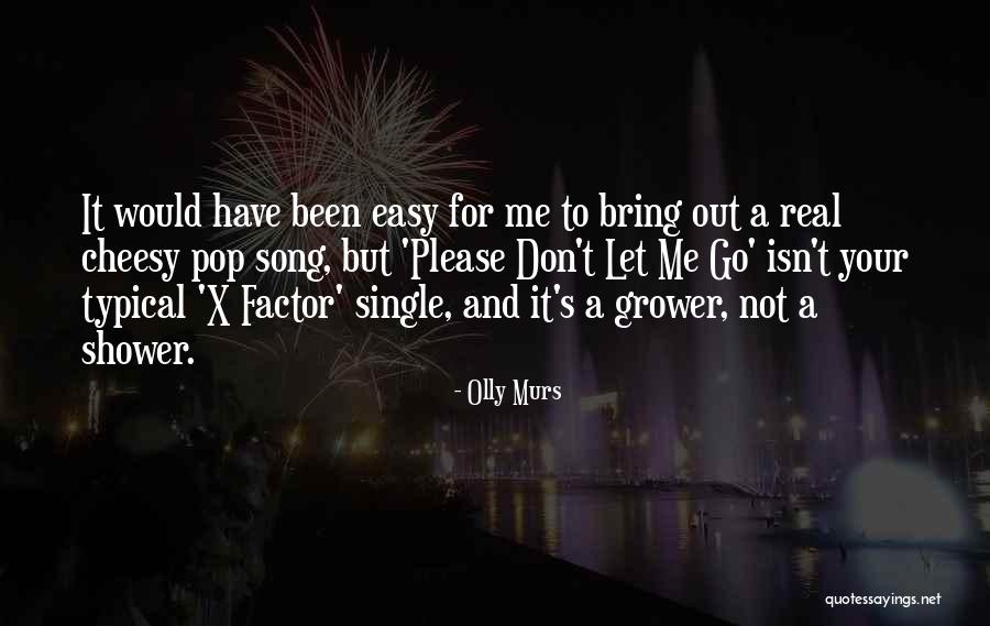 Easy To Please Quotes By Olly Murs Easy To Please Quotes By Olly Murs