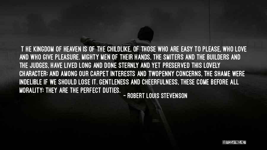 Easy To Please Quotes By Robert Louis Stevenson