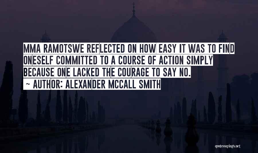 Easy To Say Quotes By Alexander McCall Smith