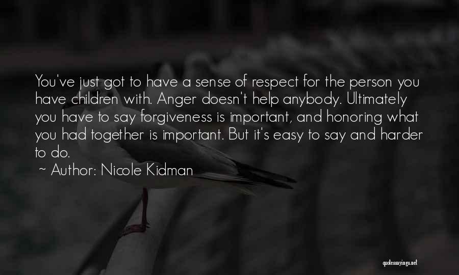 Easy To Say Quotes By Nicole Kidman