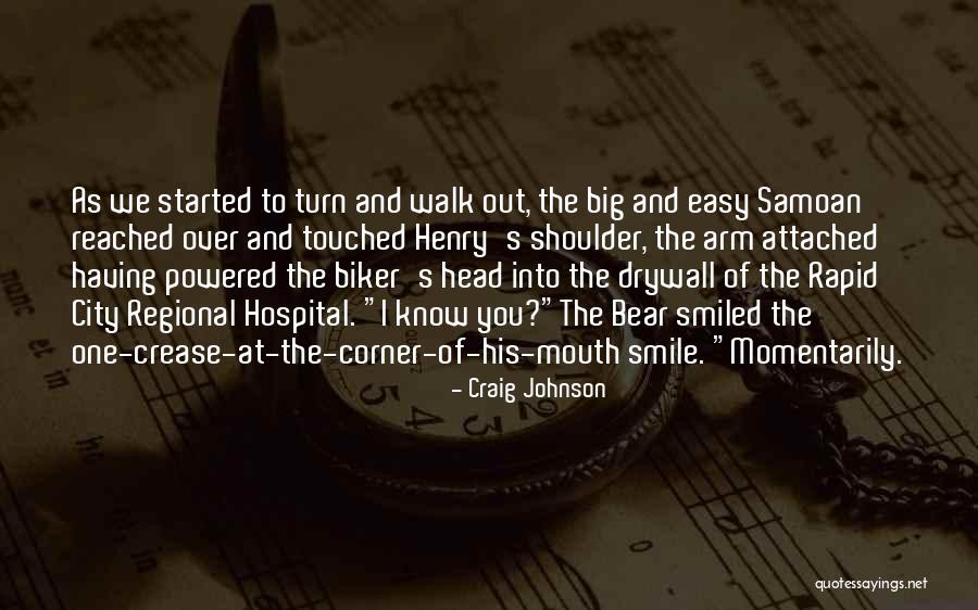 Easy To Smile Quotes By Craig Johnson Easy To Smile Quotes By Craig Johnson