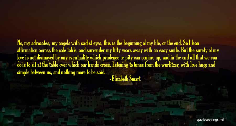 Easy To Smile Quotes By Elizabeth Smart Easy To Smile Quotes By Elizabeth Smart