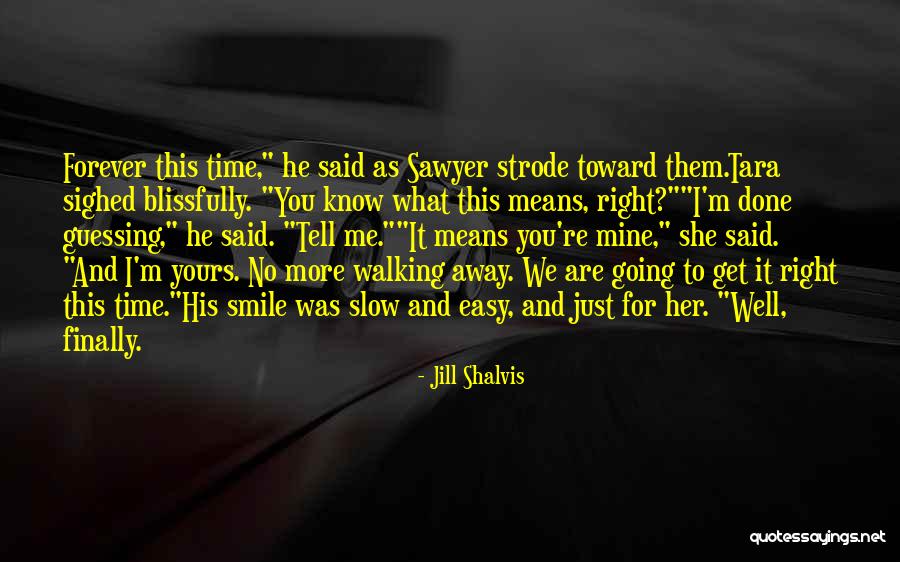 Easy To Smile Quotes By Jill Shalvis Easy To Smile Quotes By Jill Shalvis