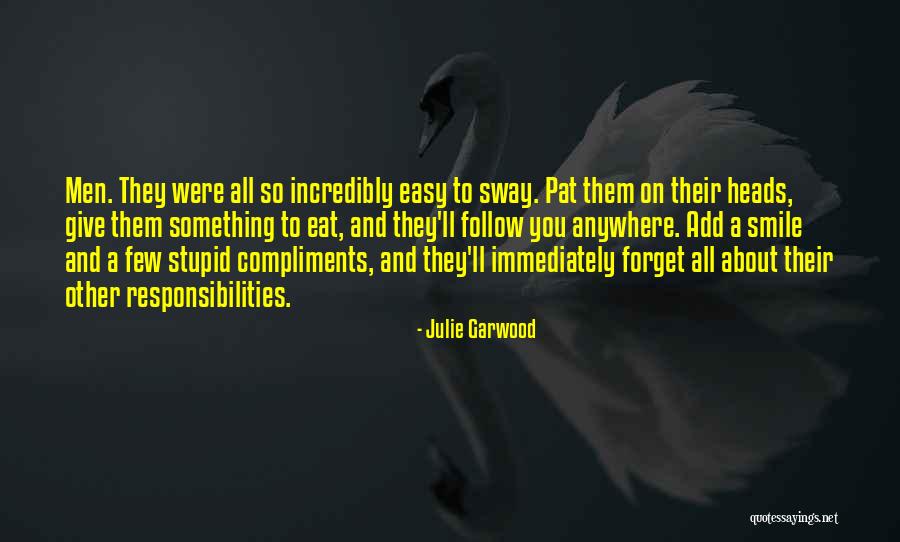 Easy To Smile Quotes By Julie Garwood Easy To Smile Quotes By Julie Garwood