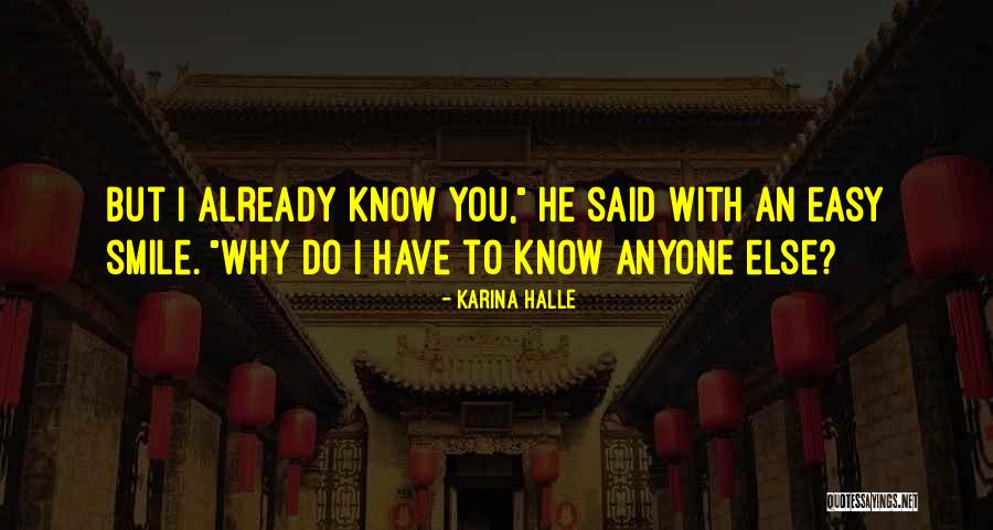 Easy To Smile Quotes By Karina Halle Easy To Smile Quotes By Karina Halle