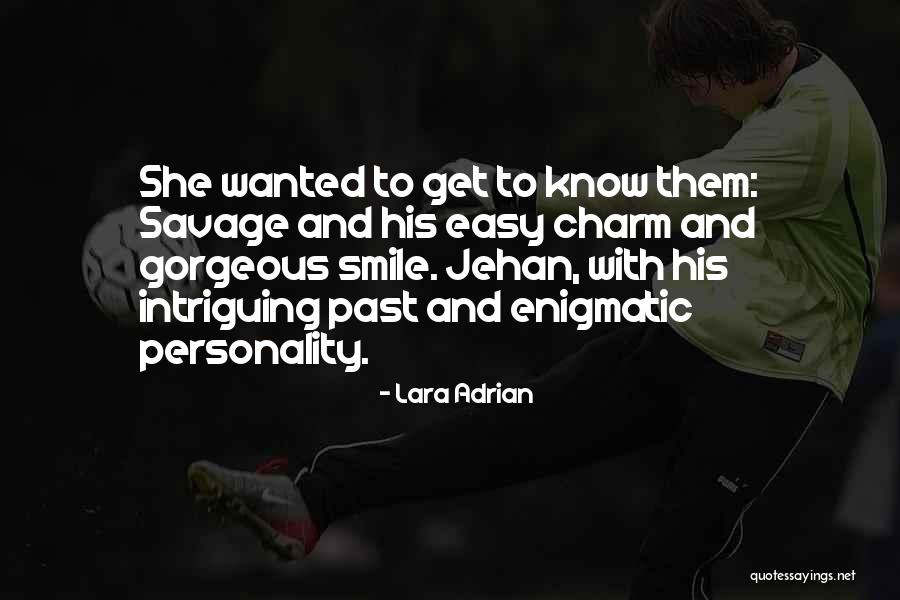 Easy To Smile Quotes By Lara Adrian Easy To Smile Quotes By Lara Adrian
