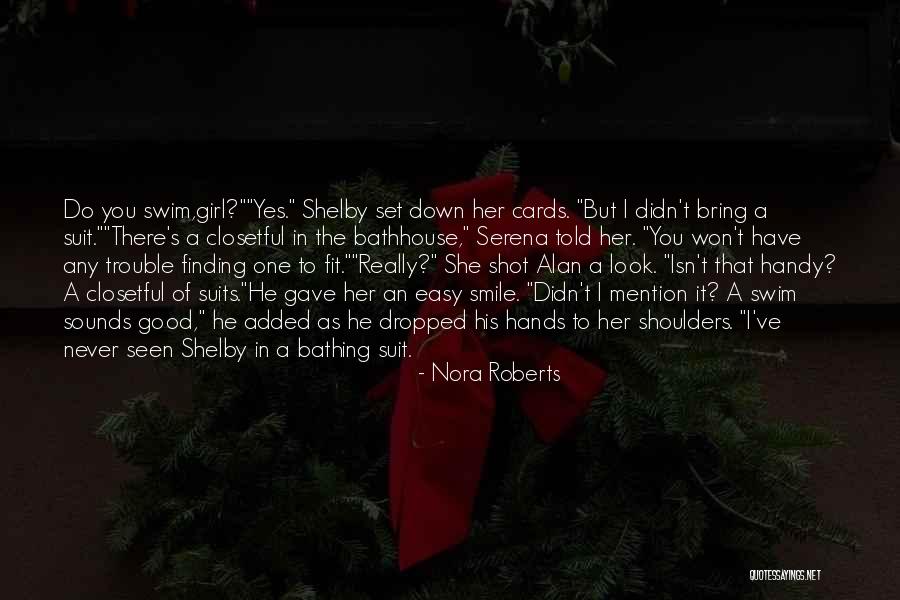 Easy To Smile Quotes By Nora Roberts Easy To Smile Quotes By Nora Roberts