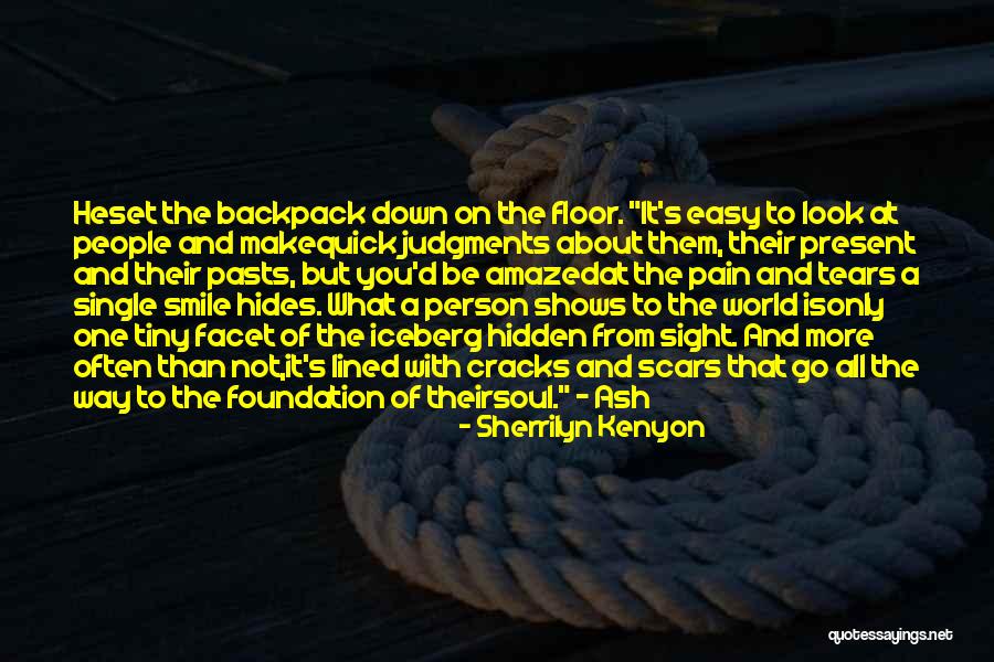 Easy To Smile Quotes By Sherrilyn Kenyon Easy To Smile Quotes By Sherrilyn Kenyon