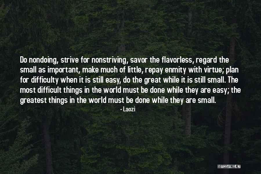 Easy Virtue Quotes By Laozi Easy Virtue Quotes By Laozi