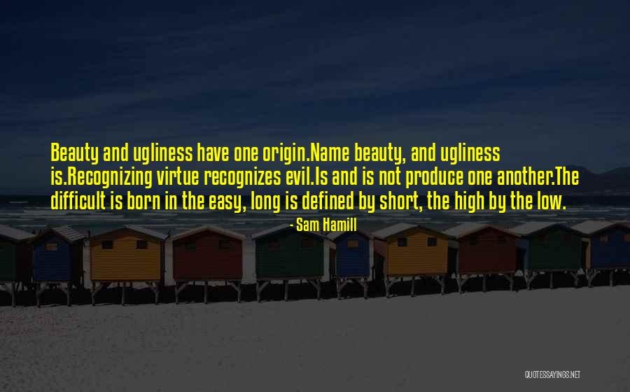 Easy Virtue Quotes By Sam Hamill Easy Virtue Quotes By Sam Hamill