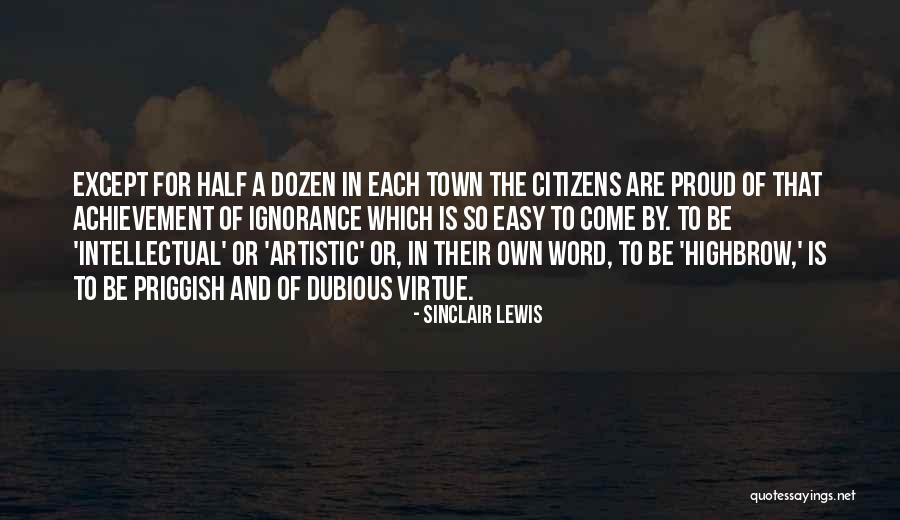 Easy Virtue Quotes By Sinclair Lewis Easy Virtue Quotes By Sinclair Lewis