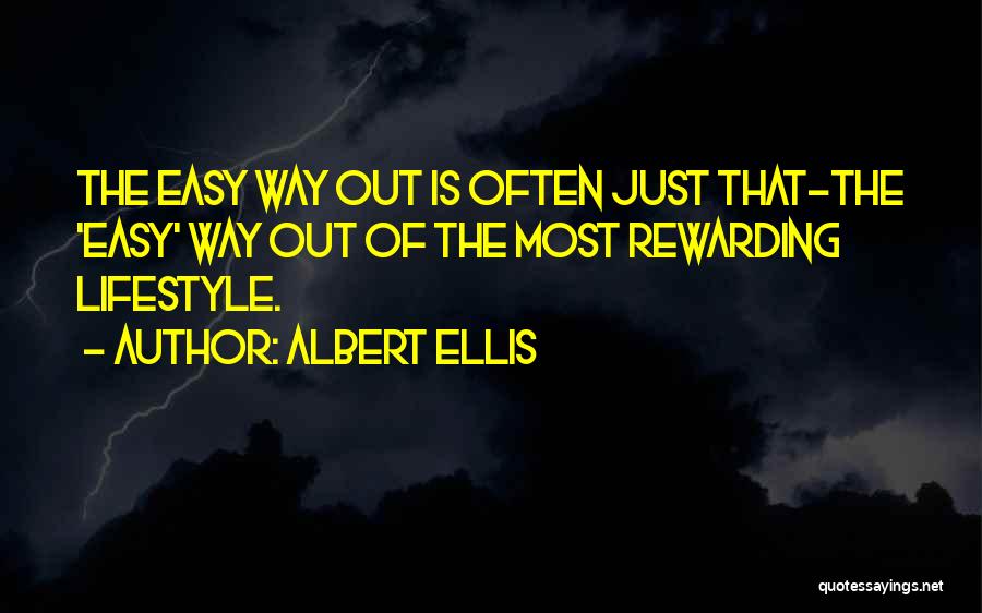 Easy Way Out Quotes By Albert Ellis