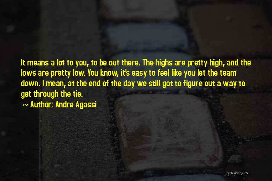 Easy Way Out Quotes By Andre Agassi