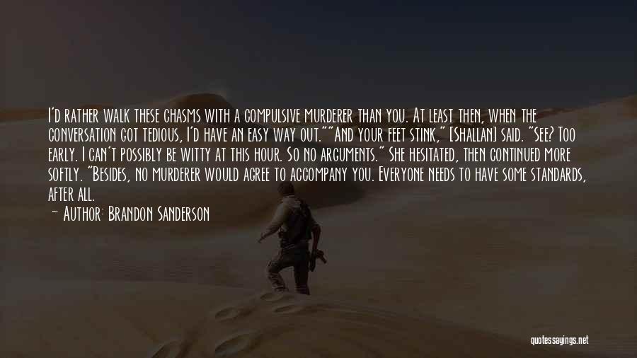 Easy Way Out Quotes By Brandon Sanderson