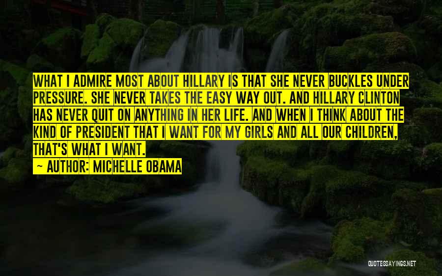 Easy Way Out Quotes By Michelle Obama