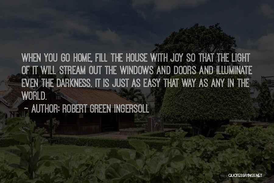 Easy Way Out Quotes By Robert Green Ingersoll