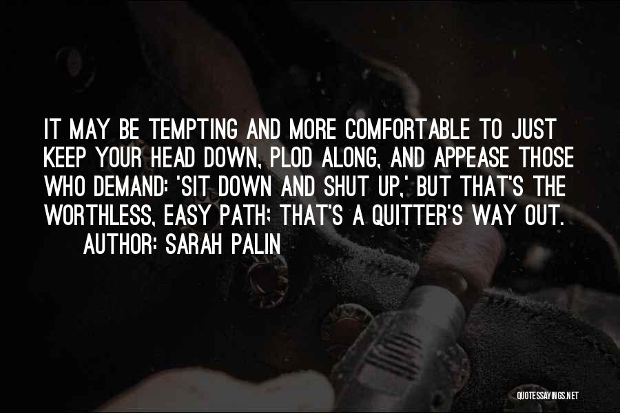 Easy Way Out Quotes By Sarah Palin