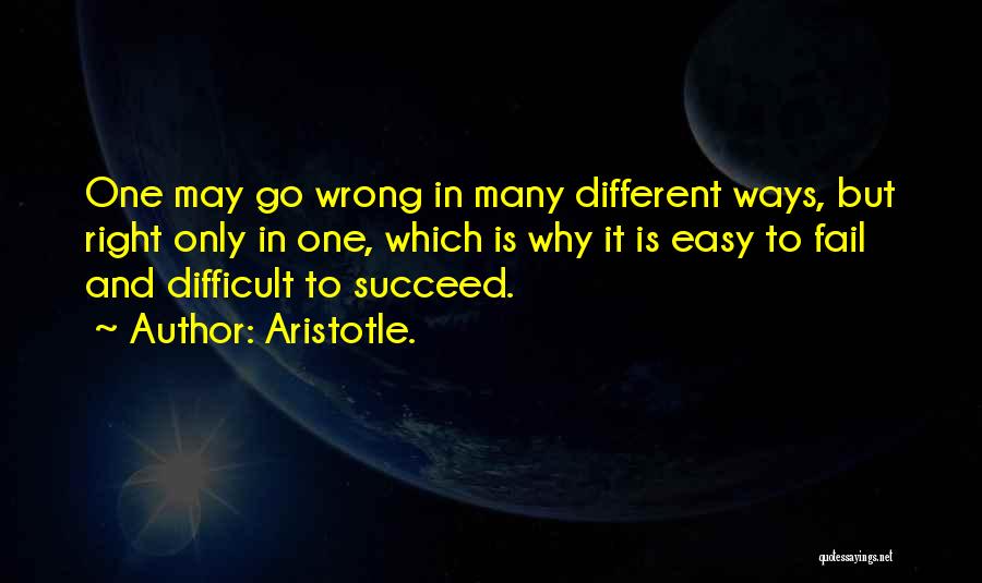 Easy Way Right Way Quotes By Aristotle.