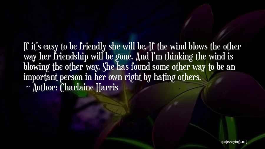 Easy Way Right Way Quotes By Charlaine Harris