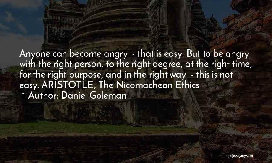 Easy Way Right Way Quotes By Daniel Goleman