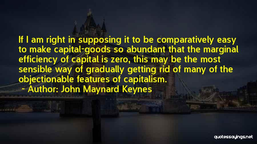 Easy Way Right Way Quotes By John Maynard Keynes