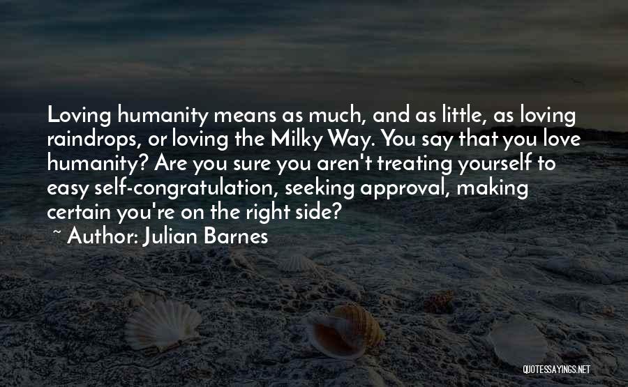 Easy Way Right Way Quotes By Julian Barnes