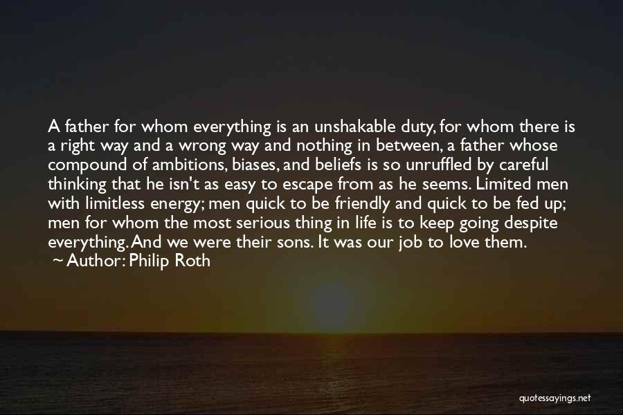 Easy Way Right Way Quotes By Philip Roth