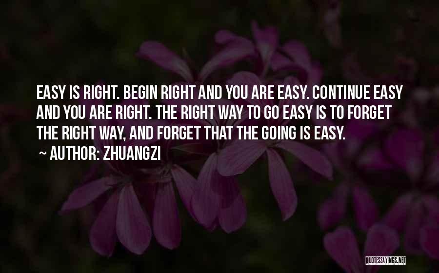 Easy Way Right Way Quotes By Zhuangzi