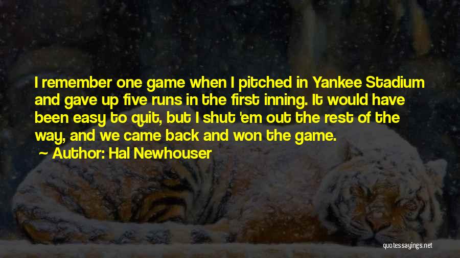 Easy Way To Remember Quotes By Hal Newhouser