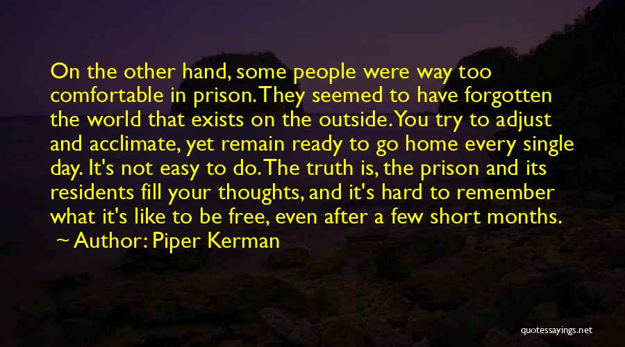 Easy Way To Remember Quotes By Piper Kerman