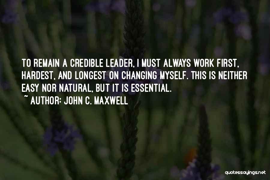 Easy Work Quotes By John C. Maxwell