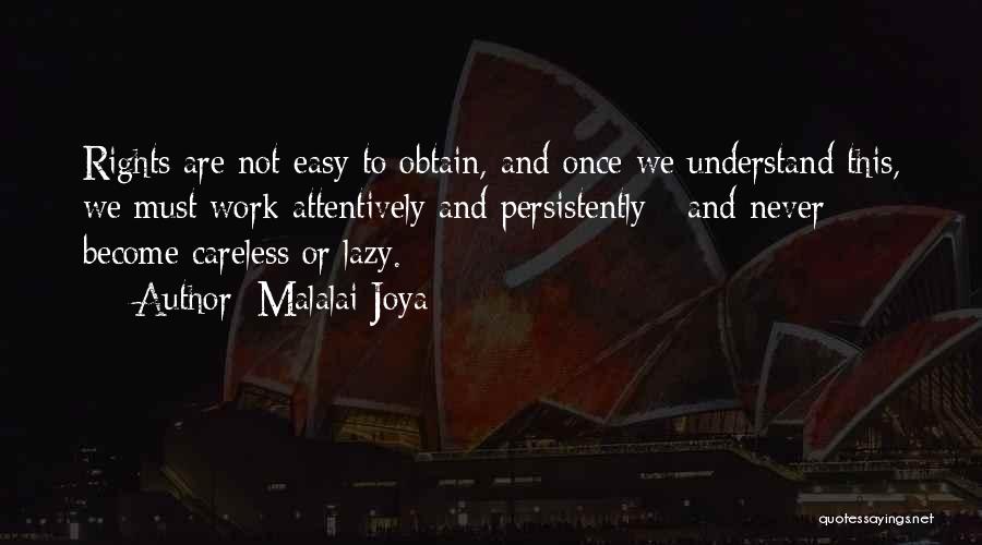 Easy Work Quotes By Malalai Joya