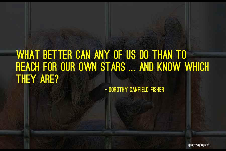Easyhotel Quotes By Dorothy Canfield Fisher Easyhotel Quotes By Dorothy Canfield Fisher