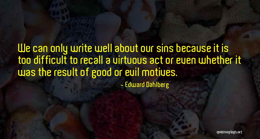 Easyid Atc Quotes By Edward Dahlberg Easyid Atc Quotes By Edward Dahlberg