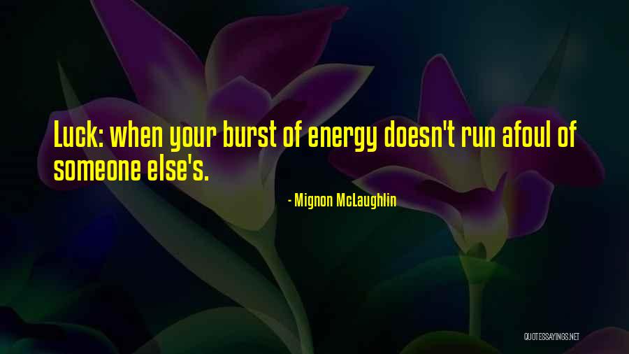 Easyshare Quotes By Mignon McLaughlin Easyshare Quotes By Mignon McLaughlin
